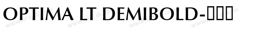 OPTIMA LT DEMIBOLD字体转换